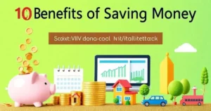 10 Benefits of Saving Money: Transform Your Financial Future